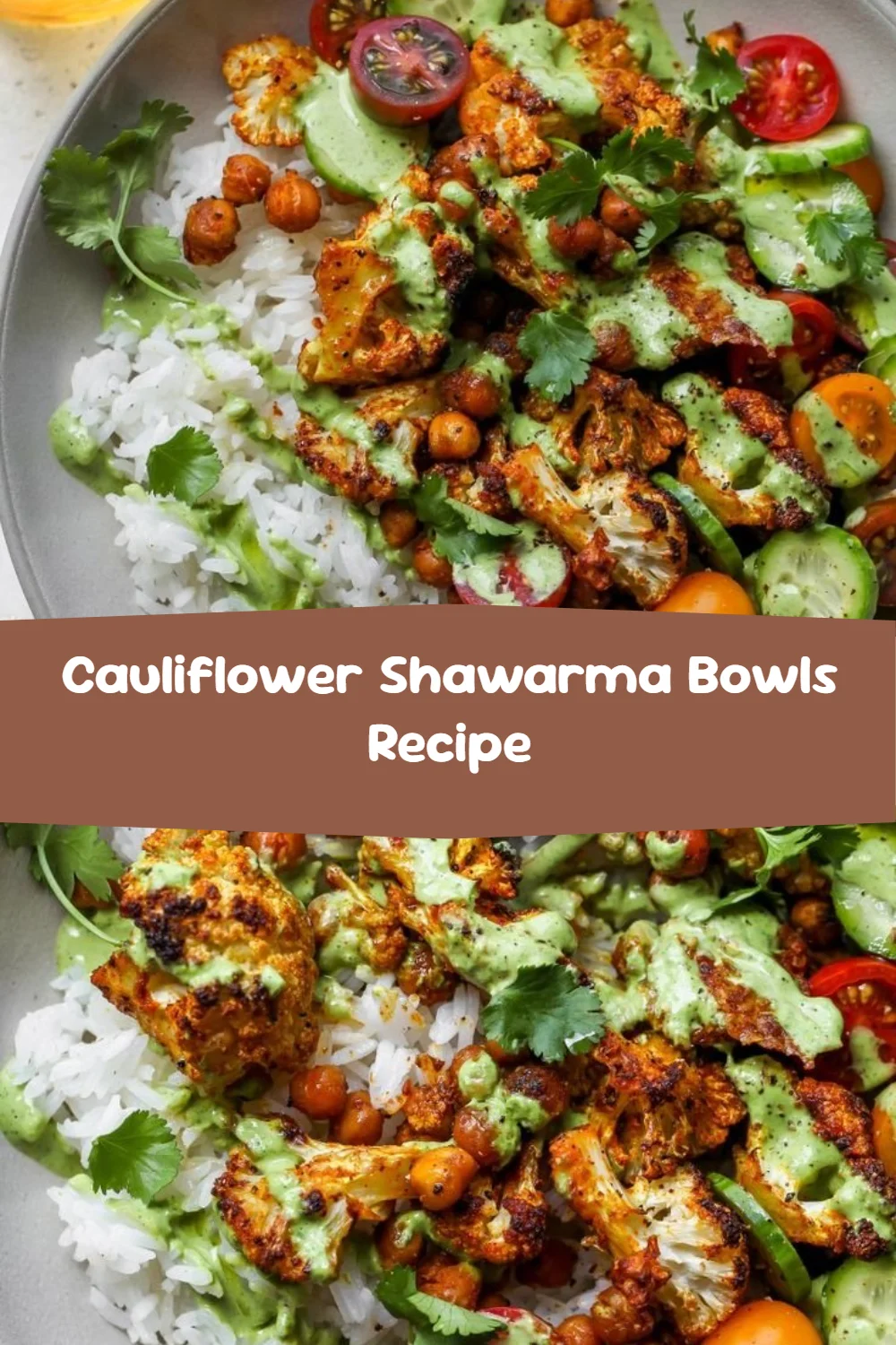Cauliflower Shawarma Bowls Recipe