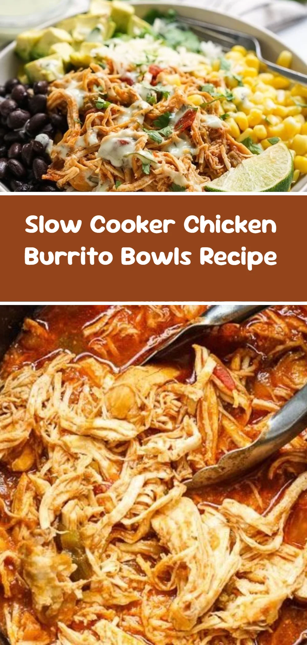 Slow Cooker Chicken Burrito Bowls Recipe