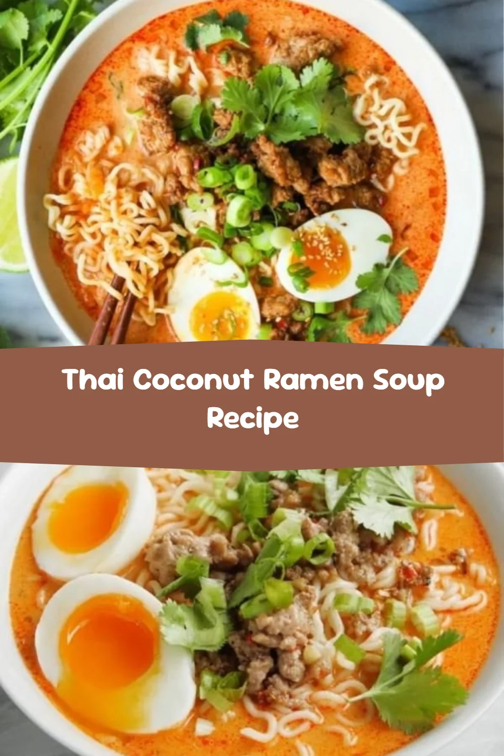 Thai Coconut Ramen Soup Recipe